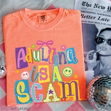 Load image into Gallery viewer, Adulting Is A Scam #BS8564 *10/5 PRINTS ON ORDER AND EXTRAS POSTED FOR PURCHASE BEFORE ARRIVAL