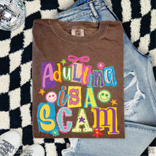 Load image into Gallery viewer, Adulting Is A Scam #BS8564 *10/5 PRINTS ON ORDER AND EXTRAS POSTED FOR PURCHASE BEFORE ARRIVAL