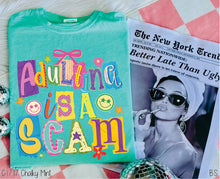 Load image into Gallery viewer, Adulting Is A Scam #BS8564 *10/5 PRINTS ON ORDER AND EXTRAS POSTED FOR PURCHASE BEFORE ARRIVAL