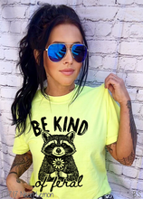 Load image into Gallery viewer, Be Kind Of Feral #BS9138 *PREORDER CLOSING SUNDAY 5/3 @ MIDNIGHT CST
