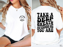 Load image into Gallery viewer, Deep Breath And Remember #BS7129