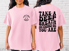 Load image into Gallery viewer, Deep Breath And Remember #BS7129