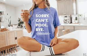 Pool Sorry Can't Bye Exclusive #BS6794