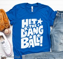Load image into Gallery viewer, Stars Hot The Dang Ball #BS9104