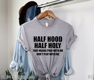 Half Hood Half Holy #BS1202