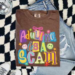 Adulting Is A Scam #BS8564 *10/5 PRINTS ON ORDER AND EXTRAS POSTED FOR PURCHASE BEFORE ARRIVAL