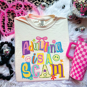 Adulting Is A Scam #BS8564 *10/5 PRINTS ON ORDER AND EXTRAS POSTED FOR PURCHASE BEFORE ARRIVAL