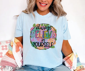 Always Believe In Yourself #BS2684