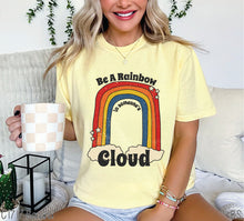 Load image into Gallery viewer, Be A Rainbow In Someone's Cloud #BS1300
