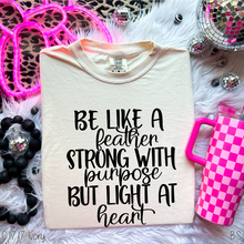 Load image into Gallery viewer, Be Like A Feather #BS1886
