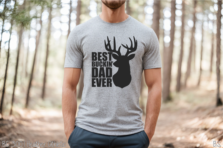 Best Buckin' Dad Ever #BS5596