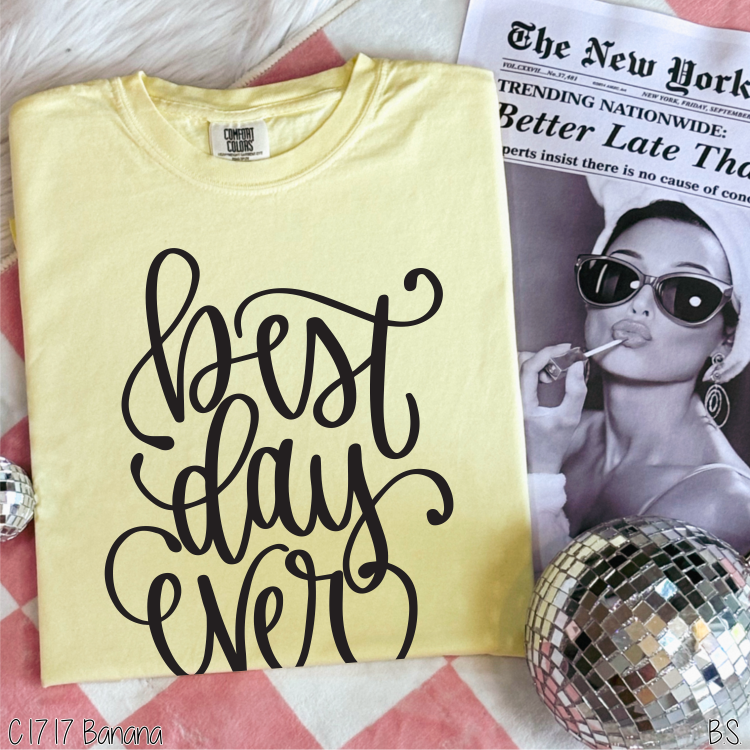 Best Day Ever #BS597