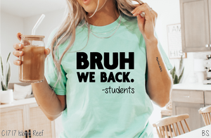 Exclusive Black Ink Bruh We Back Students #BS7077