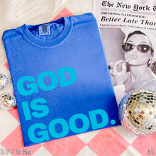 Load image into Gallery viewer, Bright Blue God Is Good #BS8163
