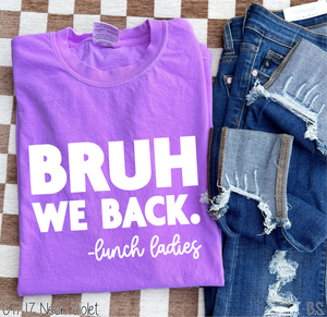 Exclusive Bruh We Back Lunch Ladies #BS7075