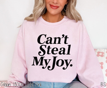 Load image into Gallery viewer, Can't Steal My Joy #BS8999 *PREORDER CLOSING SUNDAY 3/1 @ MIDNIGHT CST
