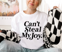 Load image into Gallery viewer, Can't Steal My Joy #BS8999 *PREORDER CLOSING SUNDAY 3/1 @ MIDNIGHT CST
