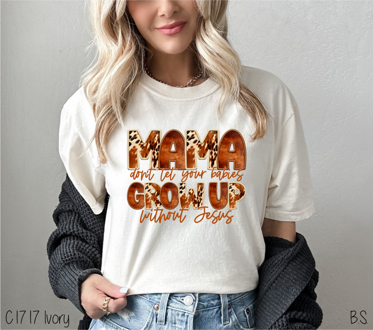 Cowhide Mama Don't Let Your Babies #BS6476