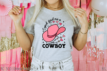 Load image into Gallery viewer, Cupid Find Me A Cowboy #BS6344
