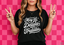 Load image into Gallery viewer, Delulu Come Trululu #BS8966
