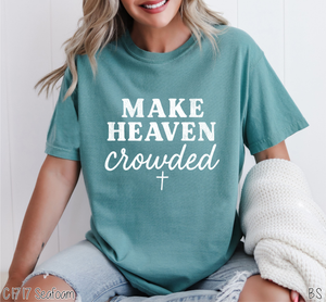 Distressed Make Heaven Crowded #BS8464 *PREORDER CLOSING SUNDAY 8/31 @ MIDNIGHT CST