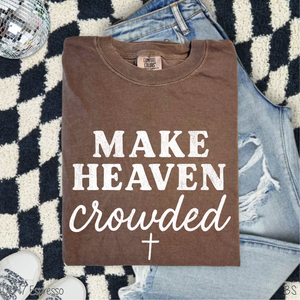 Distressed Make Heaven Crowded #BS8464 *PREORDER CLOSING SUNDAY 8/31 @ MIDNIGHT CST
