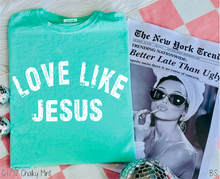 Load image into Gallery viewer, Distressed Arched Love Like Jesus #BS7876
