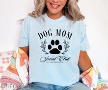 Load image into Gallery viewer, Dog Mom Social Club #BS6593

