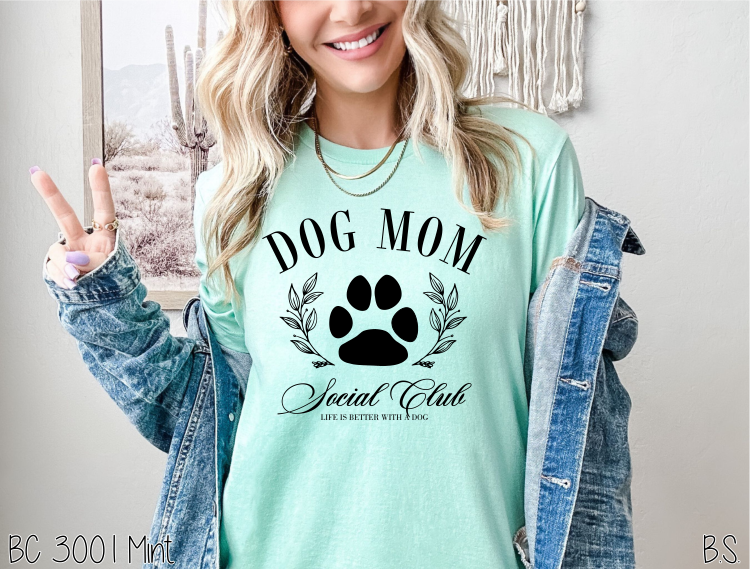 Dog Mom Social Club #BS6593