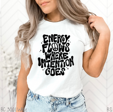 Load image into Gallery viewer, Energy Flows Where Intention #BS5704
