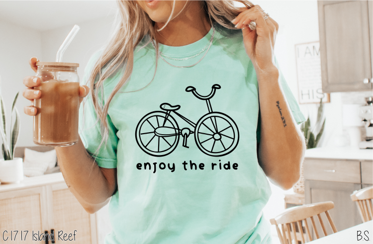 Enjoy The Ride One Color #BS7132