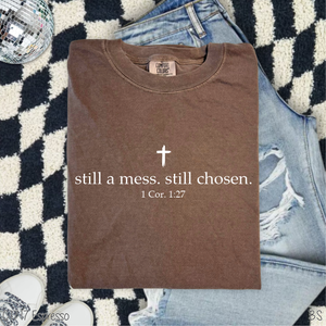 Exclusive Still A Mess Chosen #BS8462 *PREORDER CLOSING SUNDAY 8/31 @ MIDNIGHT CST