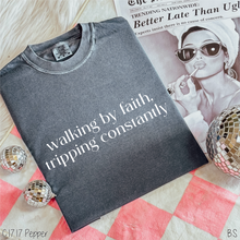 Load image into Gallery viewer, Faith Tripping Constantly #BS8226
