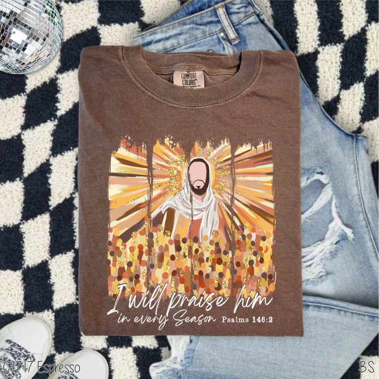 Fall Praise Him In Every Season #BS8323