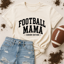 Load image into Gallery viewer, Football Mama - Senior Edition Option #BS9411 *PREORDER CLOSING SUNDAY 9/20 @ MIDNIGHT CST
