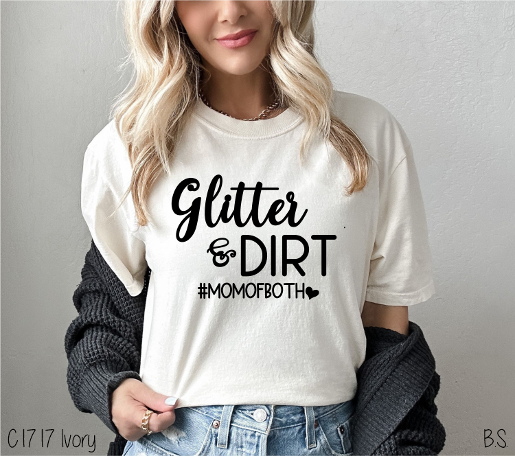 Glitter And Dirt Mom To Both #BS472