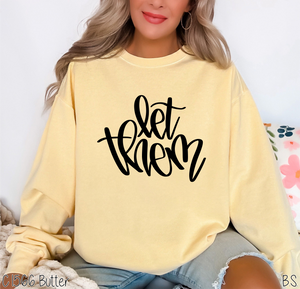Hand Lettered Let Them #BS7756