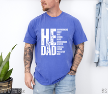 Load image into Gallery viewer, He Is Dad One Color #BS8152
