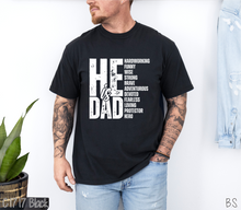 Load image into Gallery viewer, He Is Dad One Color #BS8152

