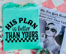 Load image into Gallery viewer, His Plan Better Than Yours #BS8236
