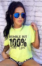 Load image into Gallery viewer, Humble But 100% That Girl #BS9107
