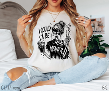 Load image into Gallery viewer, I Could Be Meaner Skeleton #BS9234 *PREORDER CLOSING SUNDAY 6/21 @ MIDNIGHT CST
