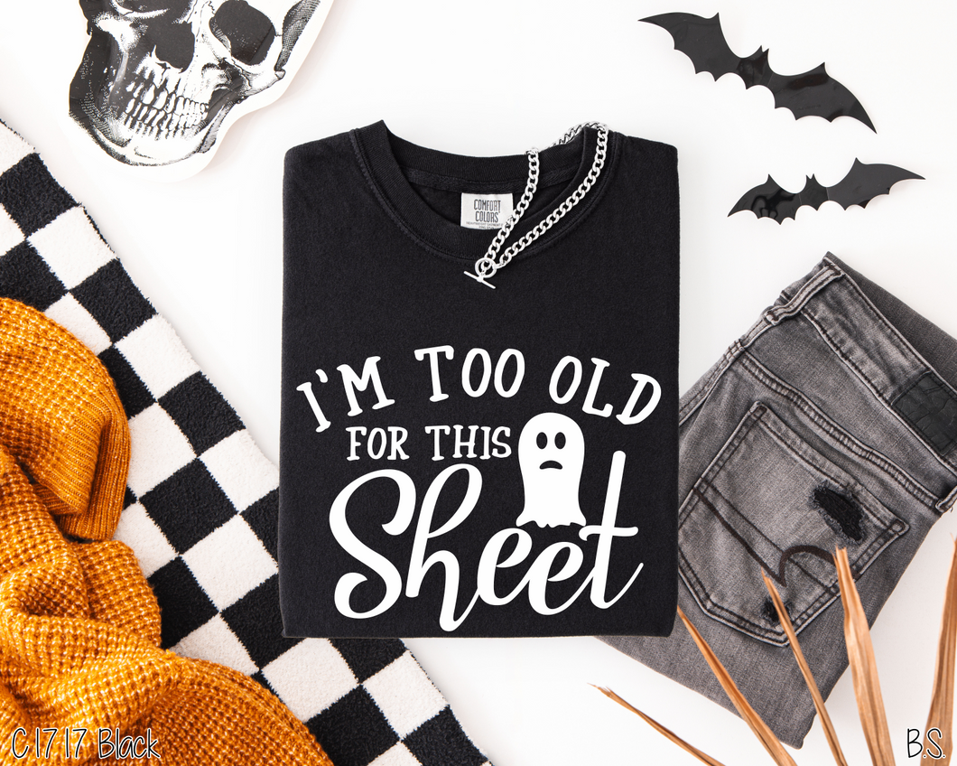 I'm Too Old For This Sheet #BS89