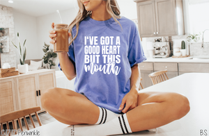 I've Got A Good Heart But This Mouth #BS626/27