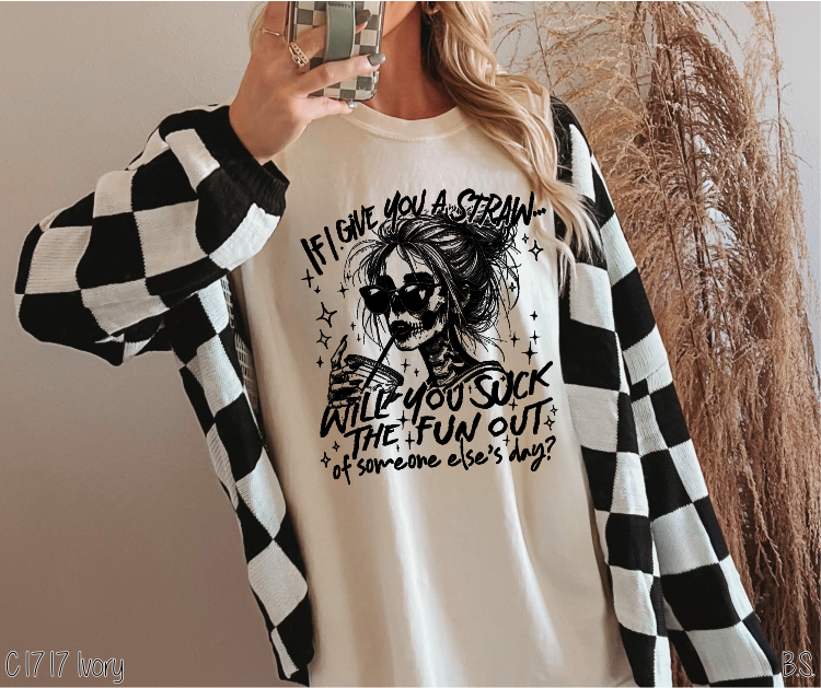 If I Give You A Straw #BS8764 *11/23 PRINTS ON ORDER & EXTRAS POSTED FOR PURCHASE BEFORE ARRIVAL