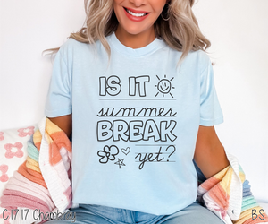 Is It Summer Break Yet #BS6774