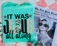 Load image into Gallery viewer, Full Color It Was Jesus All Along #BS8167
