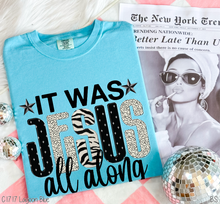 Load image into Gallery viewer, Full Color It Was Jesus All Along #BS8167
