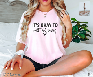 It's Okay To Not Be Okay One Color #BS7137