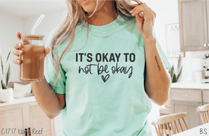 It's Okay To Not Be Okay One Color #BS7137